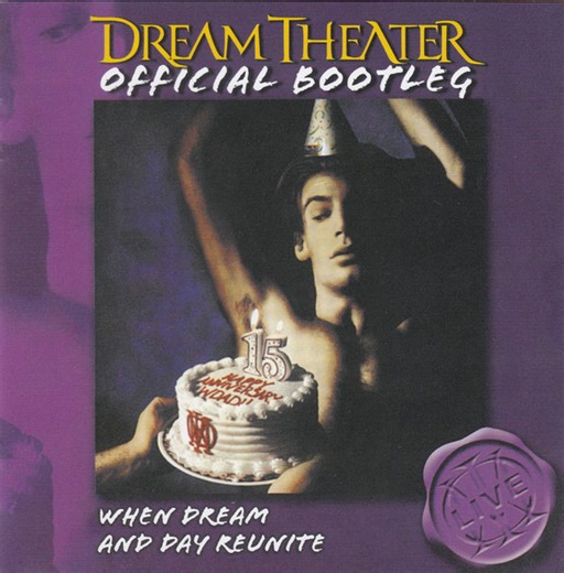 Dream Theater - Official Bootleg: When Dream And Day Reunite