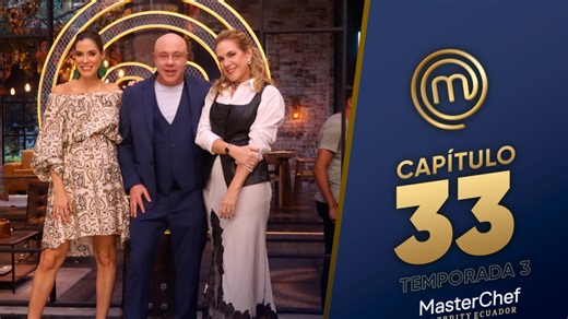CAPÍTULO 33: Improvisa para salvarte (09/01/26) | TEMP 03 | MASTERCHEF CELEBRITY ECUADOR