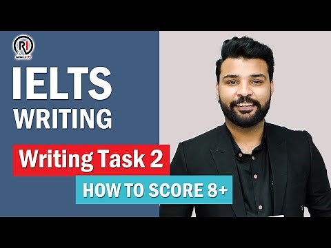 IELTS Writing | How to score 8+ in Writing Task 2 with Raman