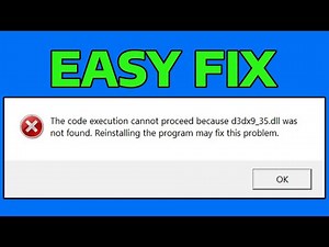 How To Fix The Code Execution Cannot Proceed Because d3dx10_35.dll Was Not Found, Is Missing Corrupt