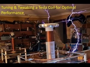 Tuning & Tweaking a Tesla Coil for Optimal Performance