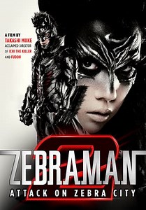 Zebraman 2: Attack on Zebra City (2010)