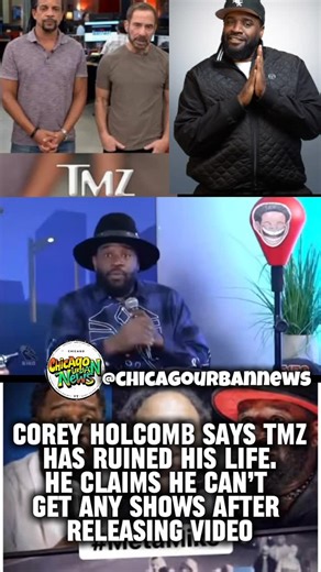 ChicagoUrbanNews | Corey Holcomb says TMZ has ruined his life. He claims he can’t get any shows, and the ones he had are all being canceled. He blames them... | Instagram