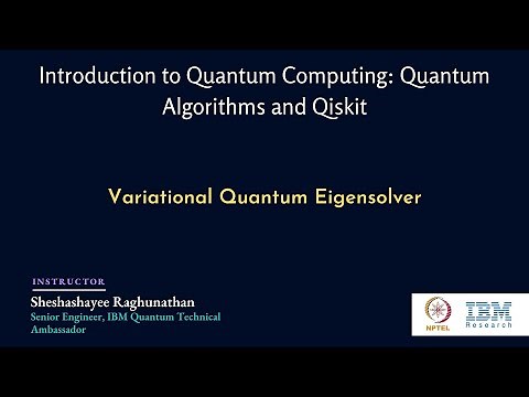 mod04lec21 - Variational Quantum Eigensolver