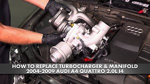 How to Replace Turbocharger with Exhaust Manifold 2004-2009 Audi A4 Quattro 20L I4