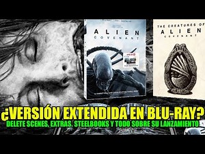 ALIEN : COVENANT - BLU-RAY - ¿EXTENDIDA? - Deleted Scenes - EXTENDED EDITION - Eliminadas