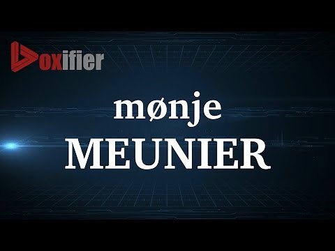 How to Pronunce Meunier in French - Voxifier.com