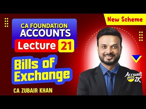 CA Foundation I Lecture 21 I Accounting (100% Syllabus) I New Scheme I CA Zubair Khan