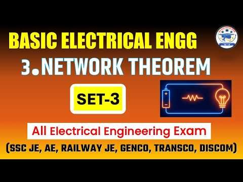 Network Theorem MCQ Q41-Q60 for SSC JE, RRB JE, AE/JE | Electrical Engineering Exam Practice
