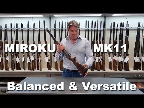 Miroku MK11 - Quick Review