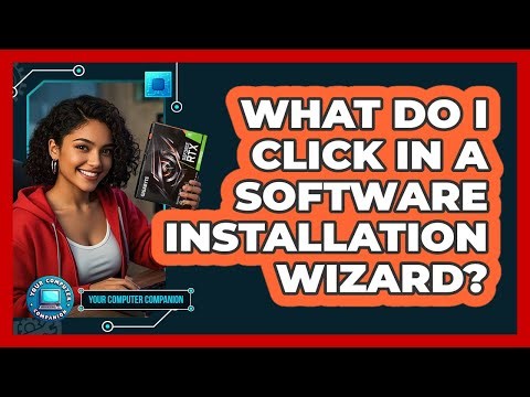 What Do I Click In a Software Installation Wizard?