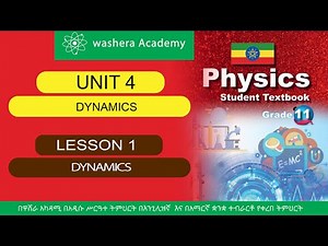 PHYSICS GRADE 11 UNIT 4 LESSON 1 DYNAMICS