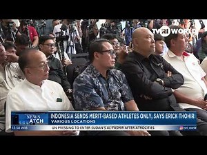 INDONESIA SENDS MERIT-BASED ATHLETES ONLY, SAYS ERICK THOHIR