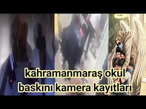 aras mersinli kahramanmaraş | isa aras mersinli öldü mü | kahramanmaraş okul baskını