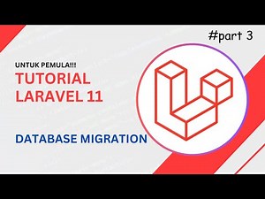Laravel 11 Database Migration: Tutorial Lengkap untuk Pemula
