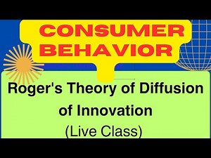 Roger's Theory of Diffusion of Innovation (Live Class) |Consumer Behavior | Core Marketing Concepts|