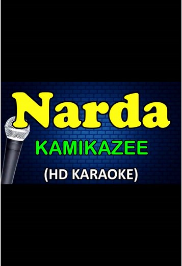 Narda - Kamikazee Karaoke With Lyrics
