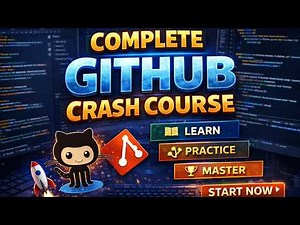 Complete GitHub Crash Course for Beginners 2026 | Git & GitHub Full Tutorial