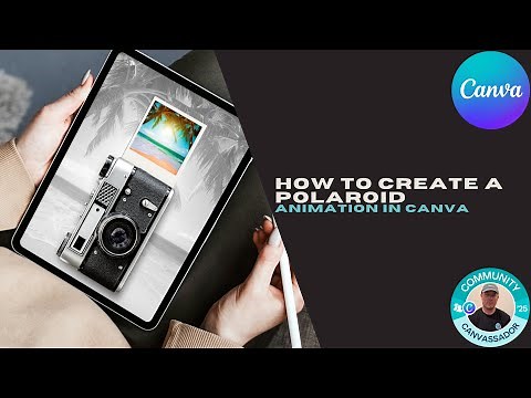 How to Create a Polaroid Animation in Canva