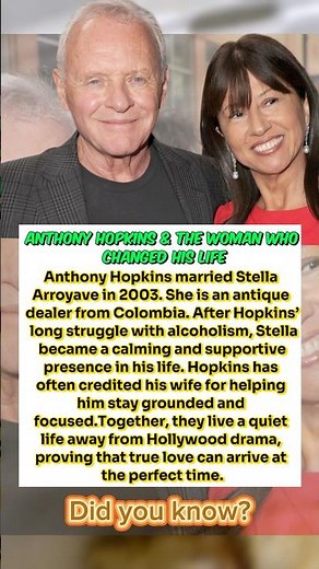 Anthony Hopkins & the Woman Who Changed His Life