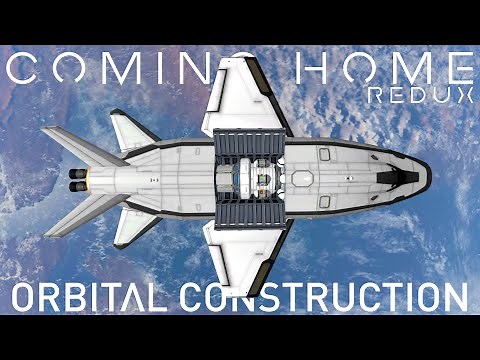 KSP 1.12.2 | Coming Home Redux | Orbital Construction | Kerbal Space Program | Beyond Home #8