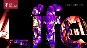 Life light & sound experience at Exeter Cathedral | Exeter Cathedral