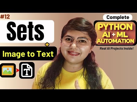 Sets in Python + AI Document Scanner Project | Image to Text | AI ML Automation Course | L12
