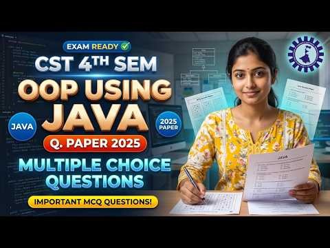 CST 4th Sem OOP Using Java 2025 MCQ 🔥 Multiple Choice Questions Full Revision