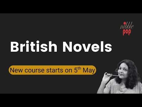 Short Course on British Novels Starts May 5 | Join Now! 🎭 #monamimukherjee
