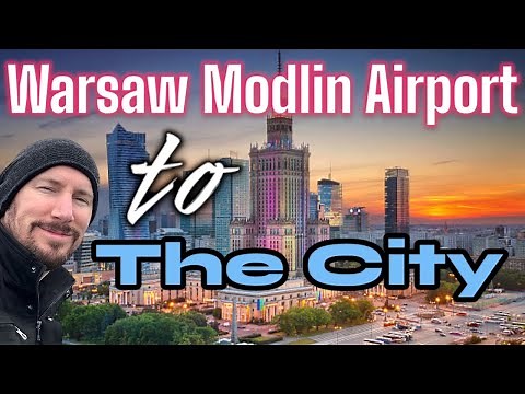 Warsaw Modlin Airport to Warsaw City Centre - Travel Guide Poland 🇵🇱