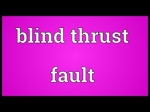 Blind thrust fault Meaning