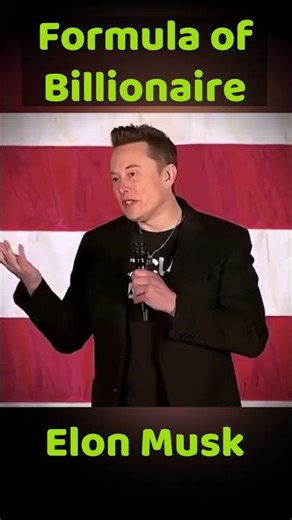 How to Be a Billionaire, According to Elon