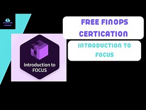 Free FinOps Certification: Introduction to FOCUS