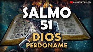 🔥 SALMO 51 🙌 ¡Dios, TEN MISERICORDIA de MÍ! 😢 Oración de Arrepentimiento 😭🕊️ | Oracion Poderosa