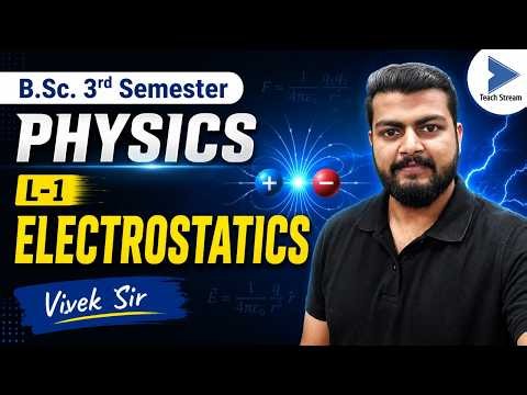 L-1. Electrostatics bsc 3rd Semester Physics. Electromagnetic Theory and Modern Optics bsc 3rd Sem