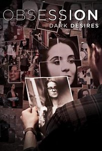Obsession: Dark Desires (TV Series) (2013)
