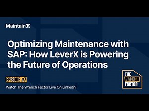 Optimizing Maintenance with SAP: How LeverX is Powering the Future of Operations