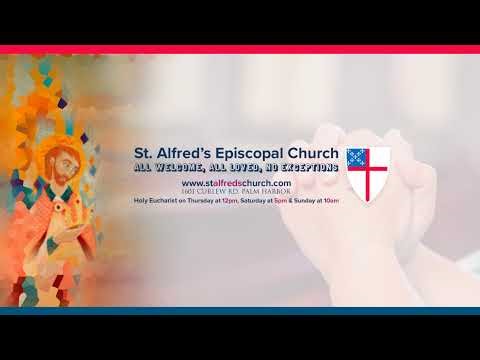 St. Alfred's Episcopal Church Sunday Holy Eucharist Rite 2