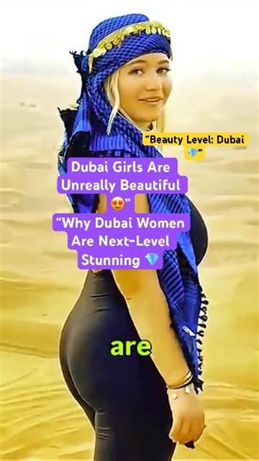Dubai Girls Are Unreally Beautiful 😍 #dubailife #dubaiqueen #fact