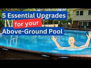 5 ESSENTIAL Pool UPGRADES for Your Above Ground POOL, skimmer, shut off valve, ladder