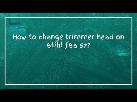 How to change trimmer head on stihl fsa 57?