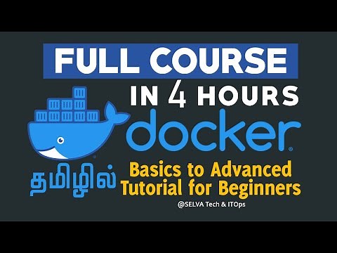 Docker Full Course in Tamil | Learn Docker in 4 Hours | Docker Full Tutorial for Beginners