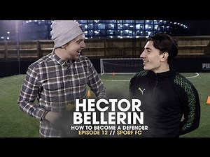 HECTOR BELLERIN REVEALS ALL!
