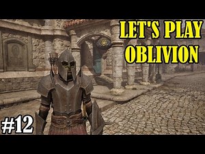 Anvil - Let's Play Oblivion Remastered Episode 12