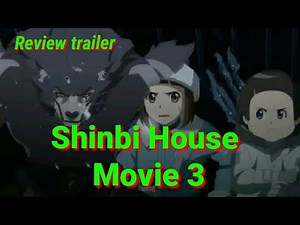 review trailer shinbi house movie 3