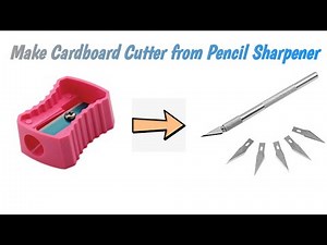 How to make Cardboard Cutter from Pencil Sharpener | The Stranger