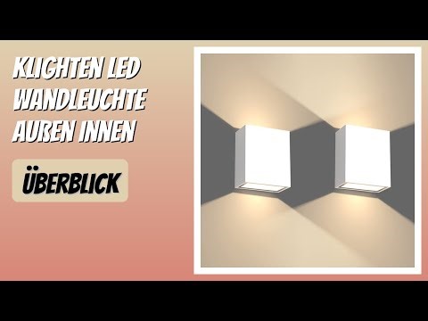 BEWERTUNG (2026): Klighten LED Wandleuchte Außen Innen. Infos