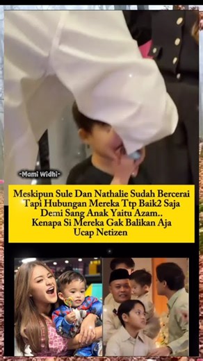 VIRAL‼️Sule dan Nathalie Buktikan Perceraian Bukan Halangan Demi An4k, Netizen Minta Balikan😱