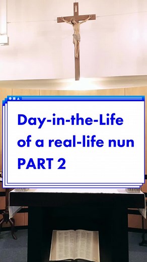 A Day in the Life of Real Nuns