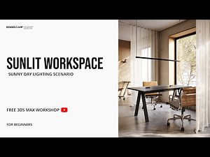 SUNLIT WORKSPACE | Interior Rendering Tutorial for Beginners | 3Ds Max + Corona Render